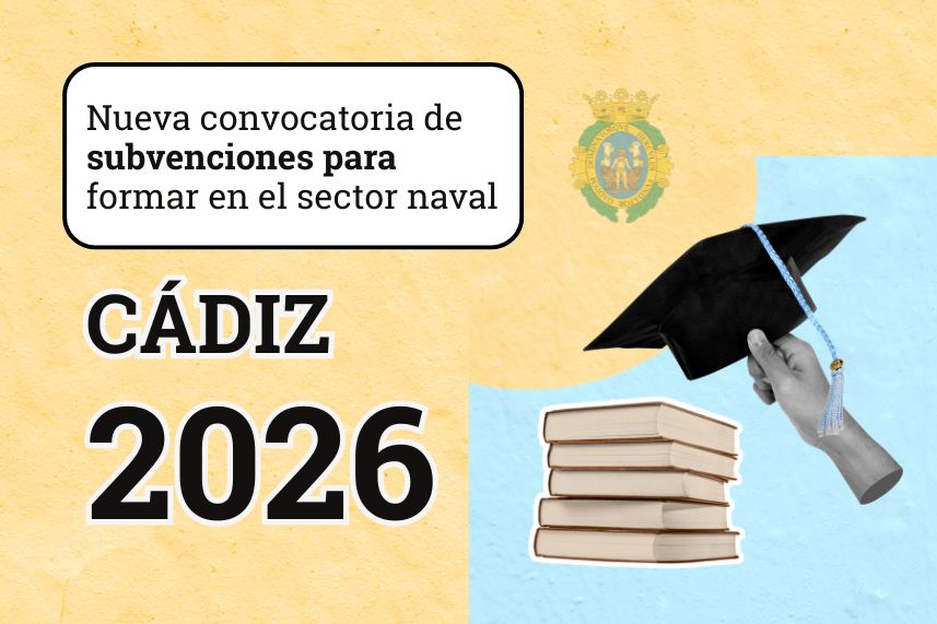 subvenciones para la formación del sector naval en Cádiz