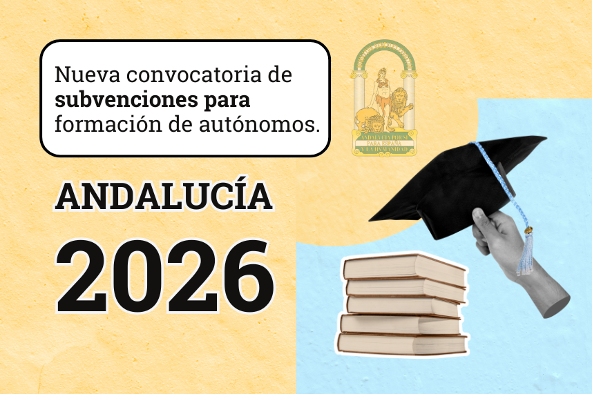 Convocatoria 2026 de subvenciones para teleformación de autónomos en Andalucía.