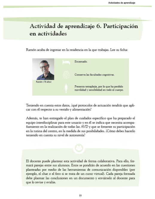 Casos prácticos para la formación en atención sociosanitaria a personas dependientes en instituciones sociales 3 Casos prácticos para la formación en atención sociosanitaria a personas dependientes en instituciones sociales
