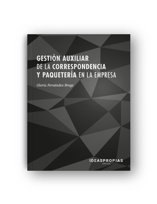 GESTIÓN AUXILIAR DE LA CORRESPONDENCIA Y PAQUETERÍA EN LA EMPRESA