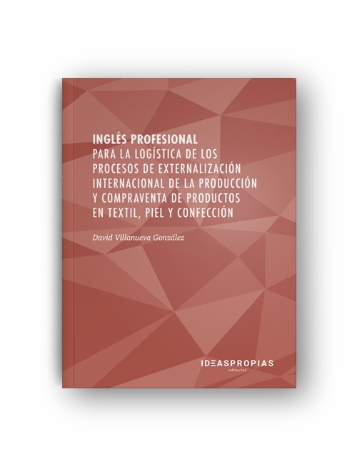 MF2176_2 Inglés profesional para la logí­stica de los proc. de ext. de productos en textil, piel y confección