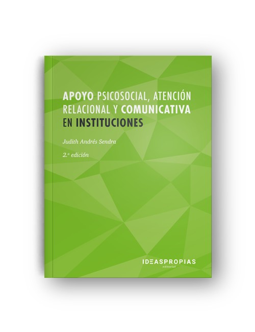MF1019_2 APOYO PSICOSOCIAL, ATENCIÓN RELACIONAL Y COMUNICATIVA EN INSTITUCIONES (2ª EDICIÓN)