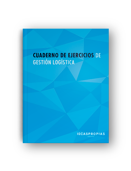 Cuaderno de ejercicios de COML0006 Gestión logística/COML023PO Gestión logística 1 Cuaderno de ejercicios de COML0006 Gestión logística/COML023PO Gestión logística