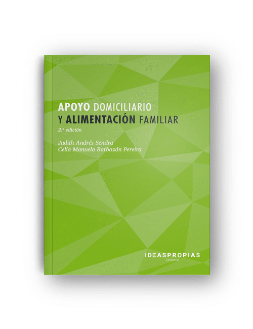 MF0251_2 Apoyo domiciliario y alimentación familiar (2.ª edición) 1 MF0251_2 Apoyo domiciliario y alimentación familiar
