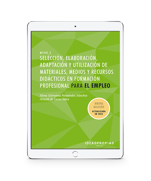 MF1443_3 Selección, elaboración, adaptación y utilización de materiales, medios y recursos didácticos en FPE - E-book